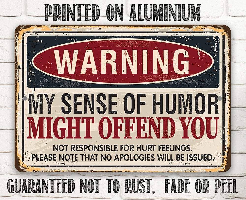 Lone Star Art Metal Signs - Wholesale Sign - Warning Sense of Humor - Metal Sign7