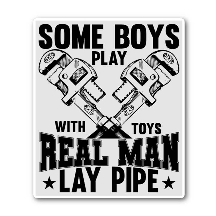 Lay Pipe Plumber Plumbing laminated sticker trade some boys for wholesale by Jazzy Pop Stickers
