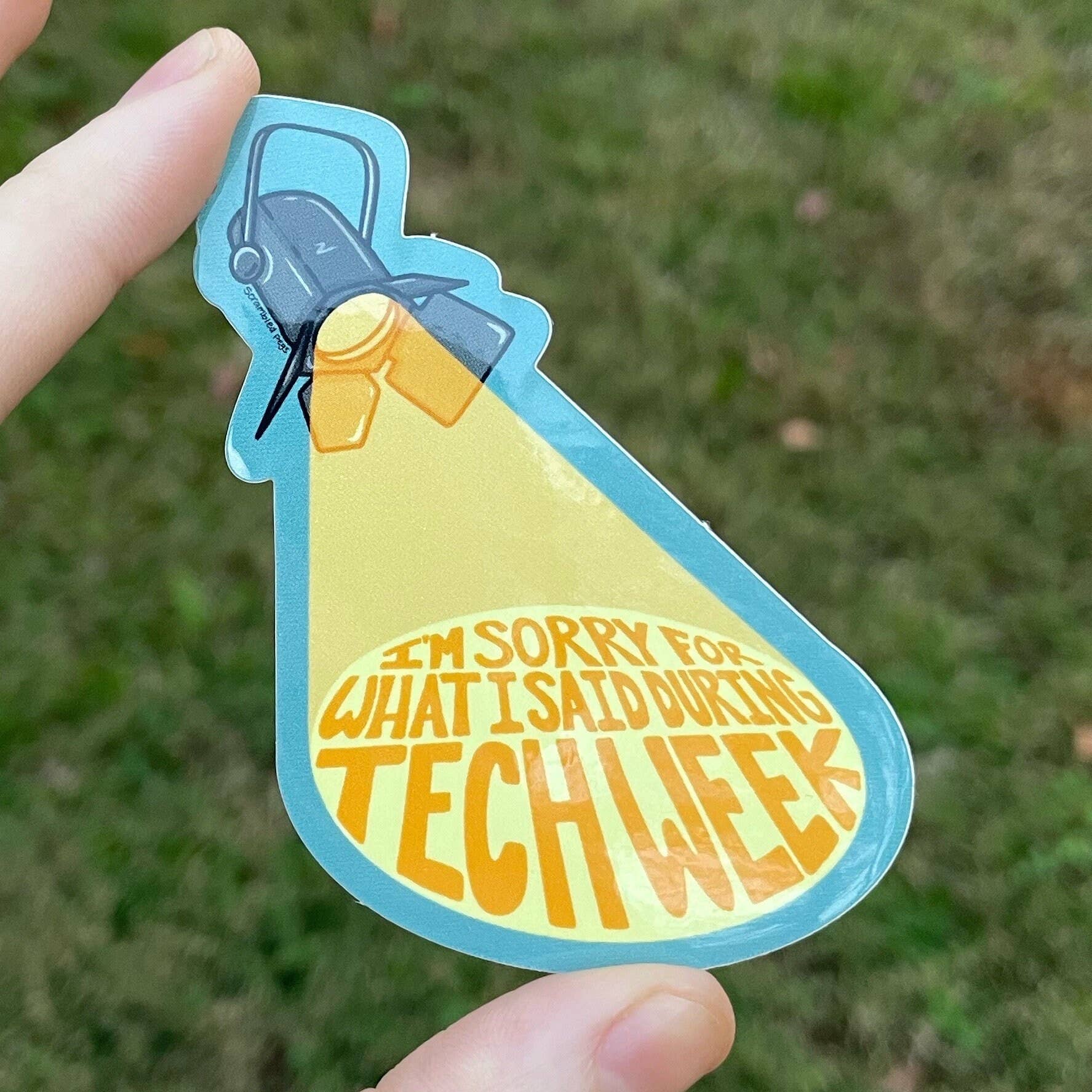 Scrambled Pegs - Wholesale Sticker - I'm Sorry for What I Said During Tech Week Theatre Sticker6