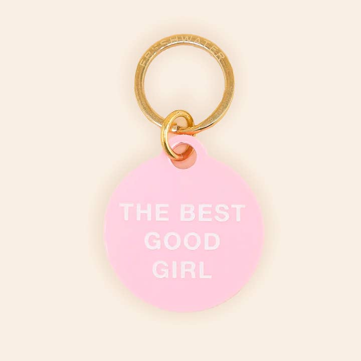 Placa para mascota The Best Good Girl en acrílico rosa caramelo para venta al por mayor de Freshwater Curated Goods