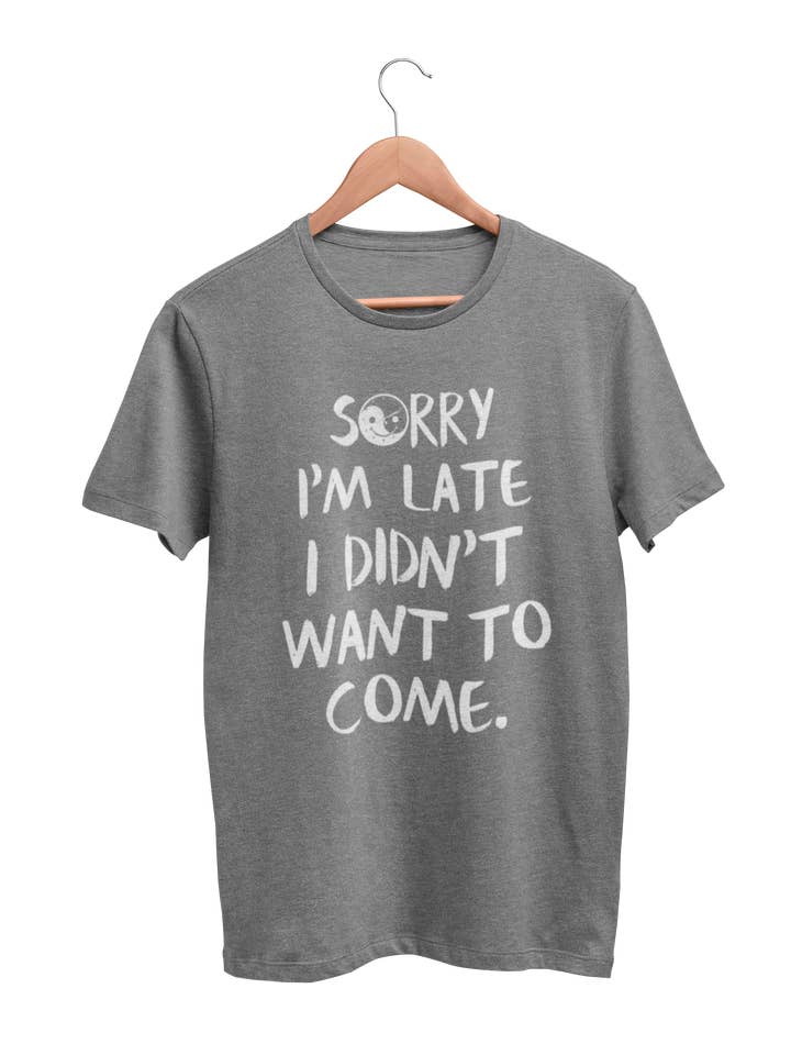 Sorry Im late Didnt want 2 come YinYang Tee - Heather Grey, unisex crew neck for wholesale by WooHoo Apparel