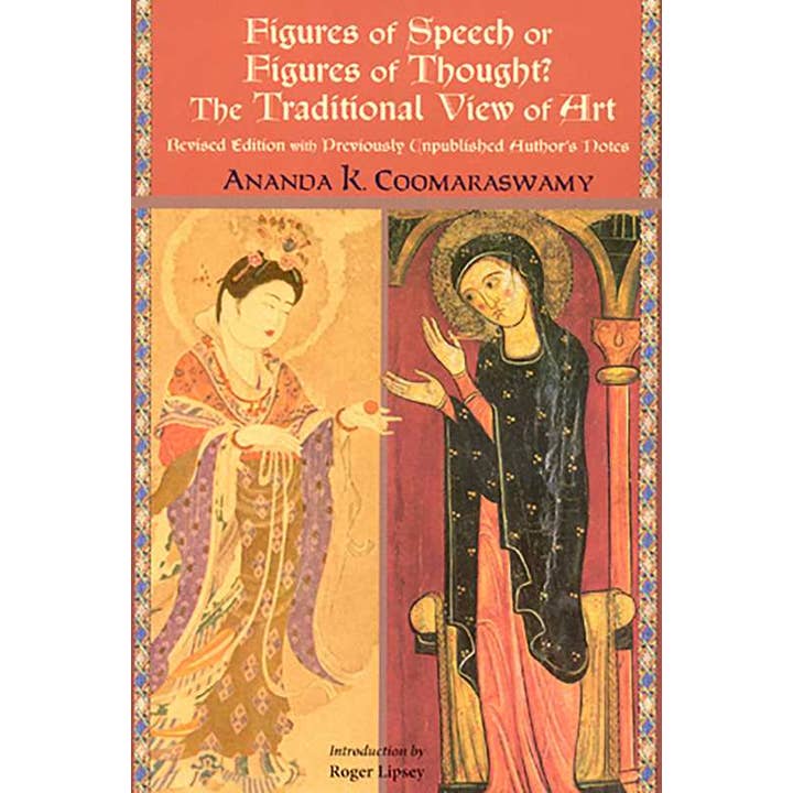 Simon & Schuster - Wholesale Human & Cultural Studies - Figures of Speech or Figures of Thought? by Ananda K. Coomaraswamy