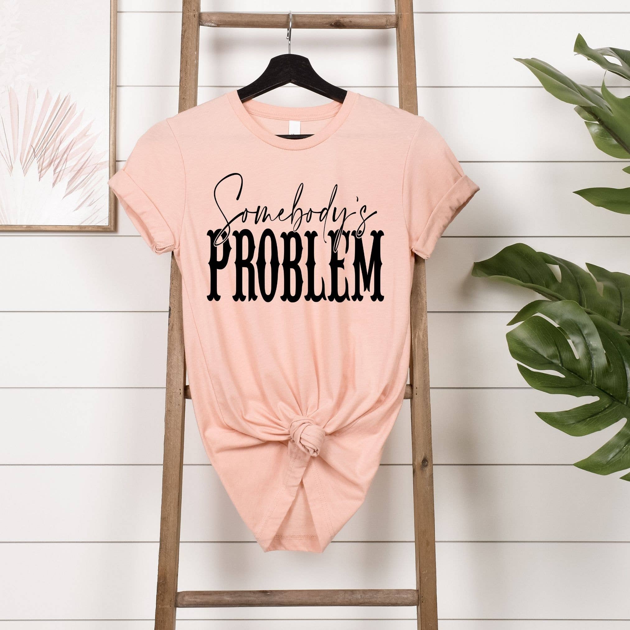 Simply Tees - Wholesale Screen Printed T-Shirt - Women's - Somebody's Problem Peach Tee Black Ink1