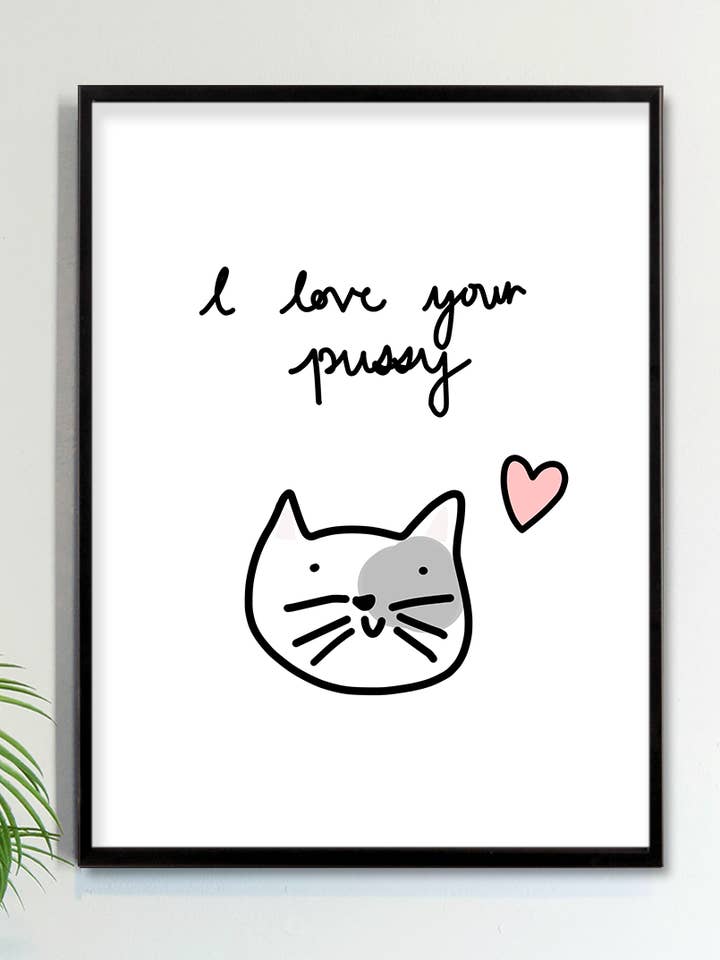 Jag ÄLSKAR DIN FITTA Konsttryck för wholesale av Two Brides Presents