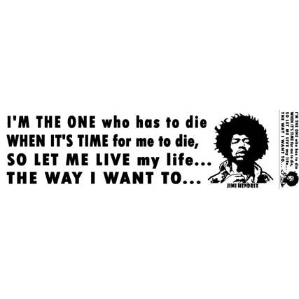 Gypsy Rose – Großhandel Aufkleber – Jimi Hendrix „Ich bin der Eine - wenn 6 War 9 Zitat Bumper Sticker