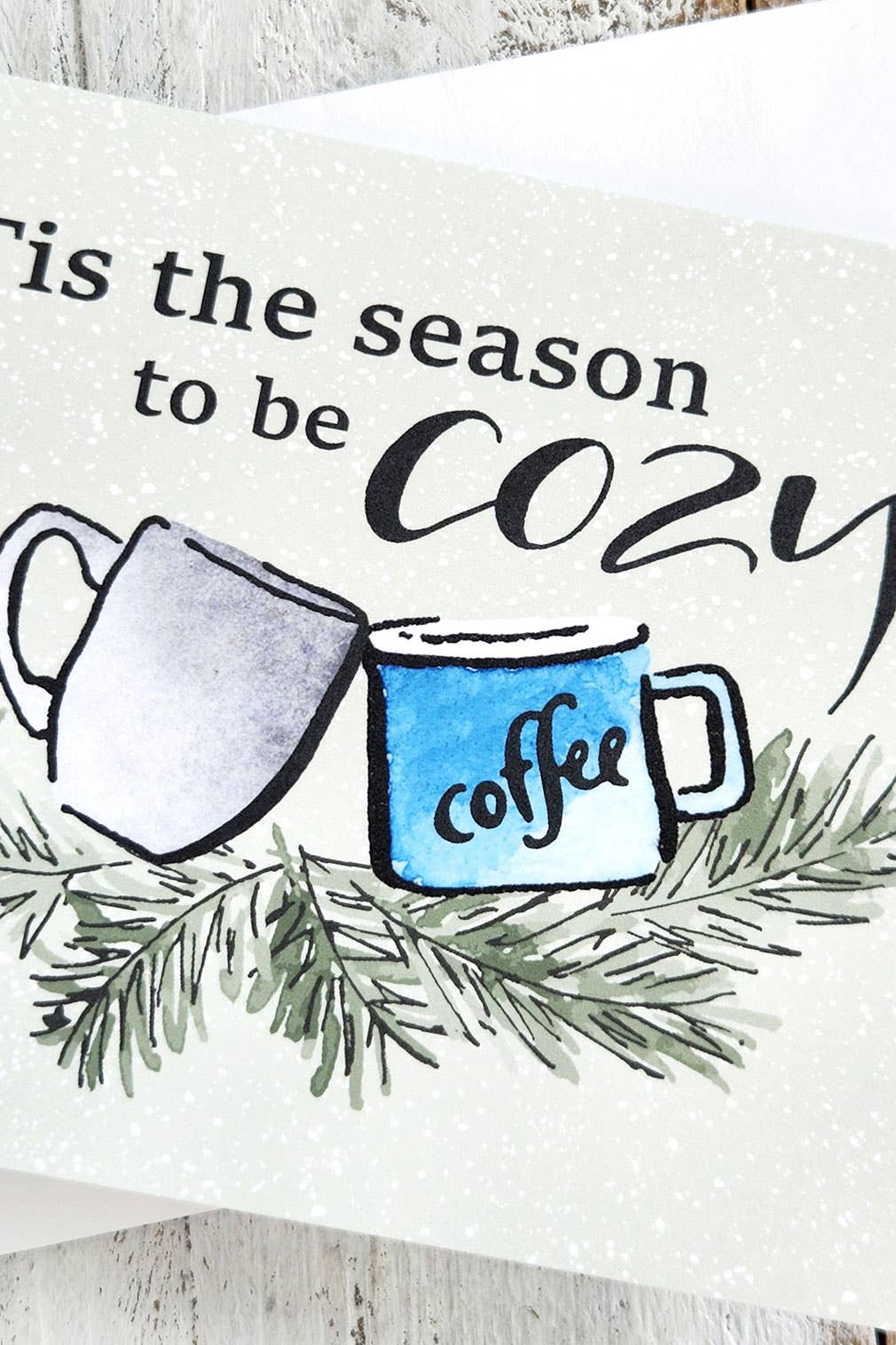 The Painted Pen - Wholesale Season's Greetings Card - 'Tis the Season to be Cozy Card2