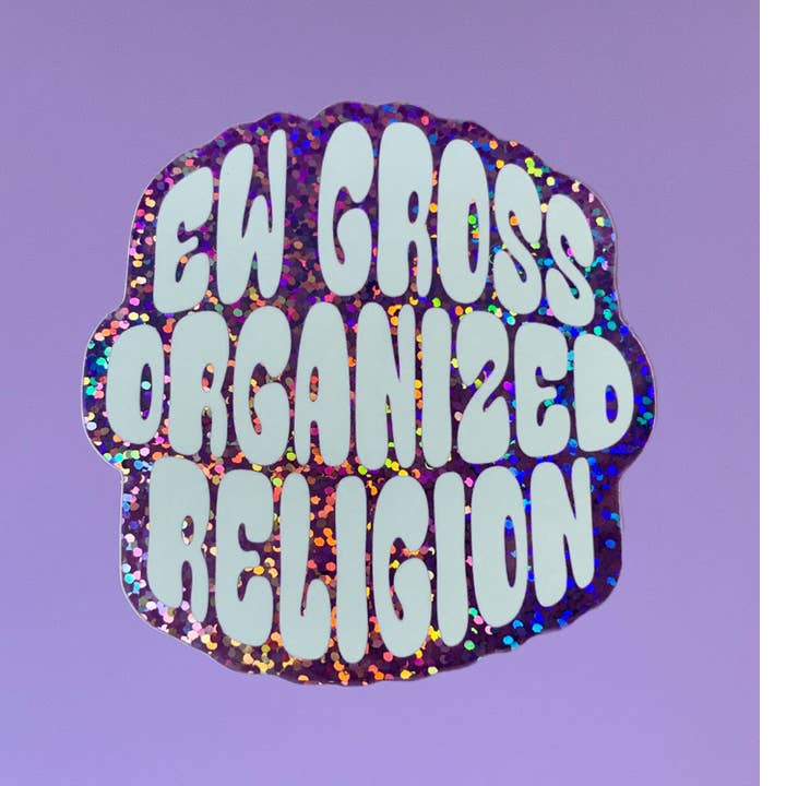 Ew Gross Organized Religion 3-inch waterdichte vinylsticker voor wholesale door Glitter & Gloom
