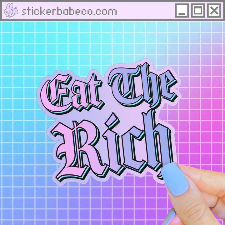 Pretty Toxic Stickers - Wholesale Sticker - Eat the Rich Sticker, Pastel Holographic Anticapitalist