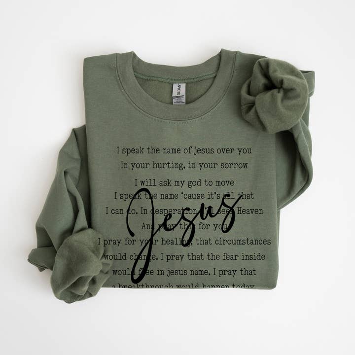 Sweatshirt Je prononce le nom de Jésus pour la vente par One Nine