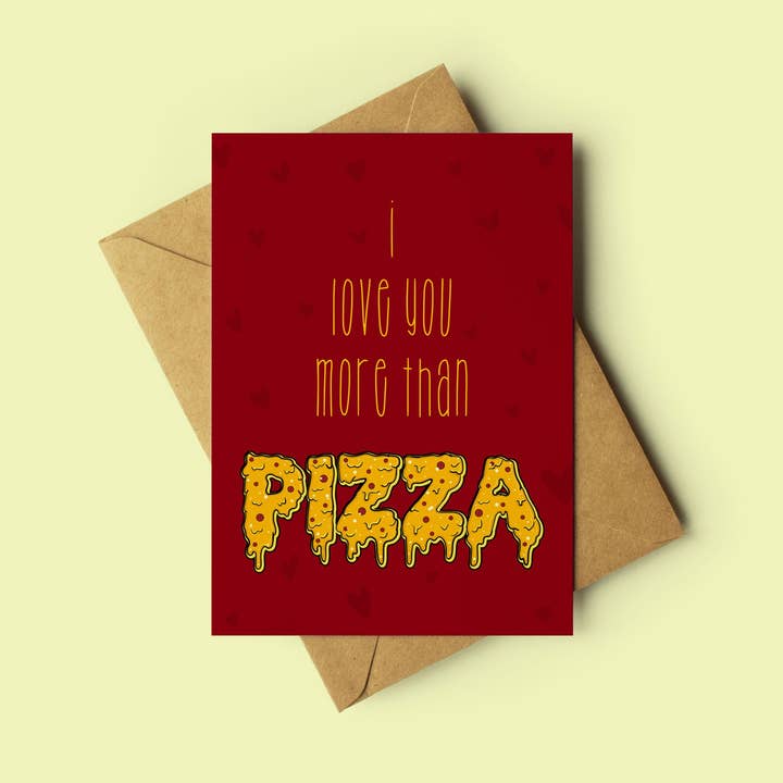 Love You More Than Pizza card for wholesale by Mollie Rose Art Co