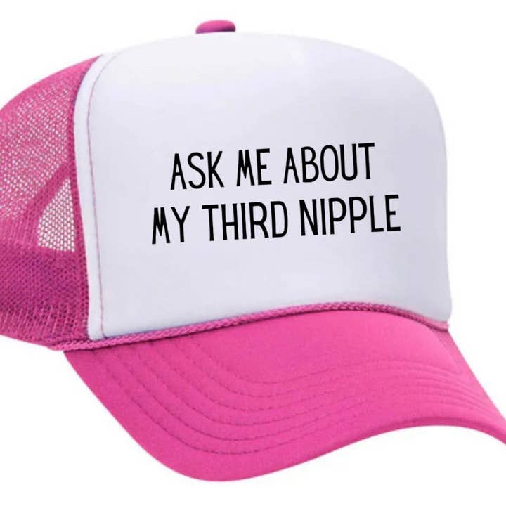 Inappropriate Trucker Hats - Wholesale Trucker Hat - Unisex - Ask Me About My Third Nipple Trucker Hat5