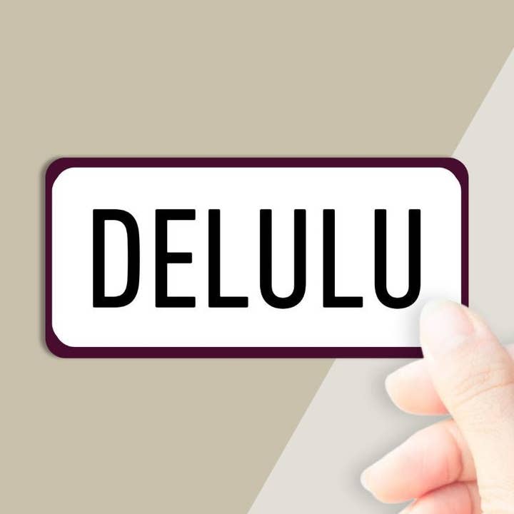 Delulu Sticker voor wholesale door PleaseNotes Goods - Affirmation-Filled Goods