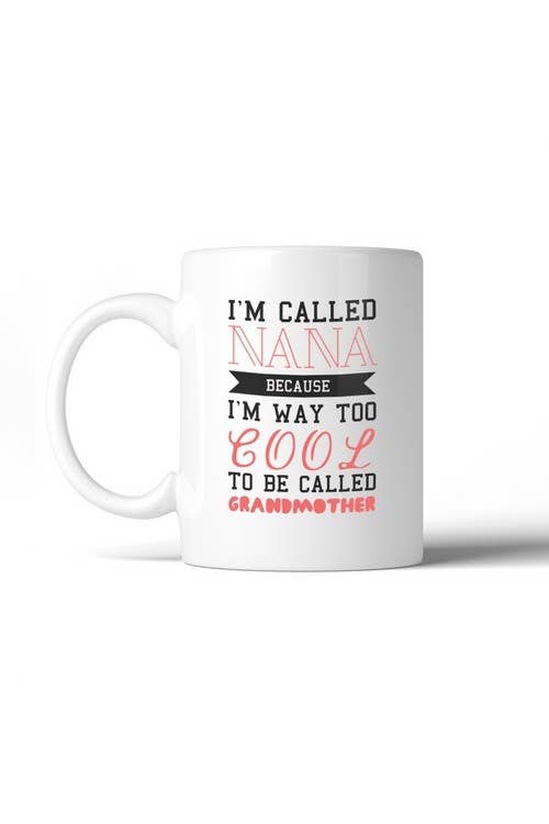 365 In Love - Wholesale Coffee Mug - Way Too Cool To Be Called Grandmother Coffee Mug0