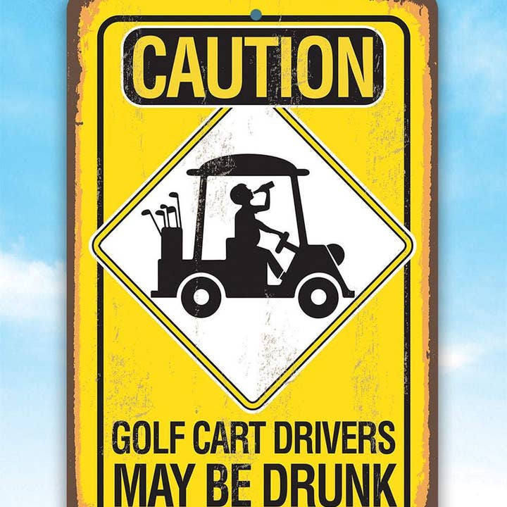 Lone Star Art Metal Signs - Wholesale Sign - Caution Golf Cart Drivers - Metal Sign2