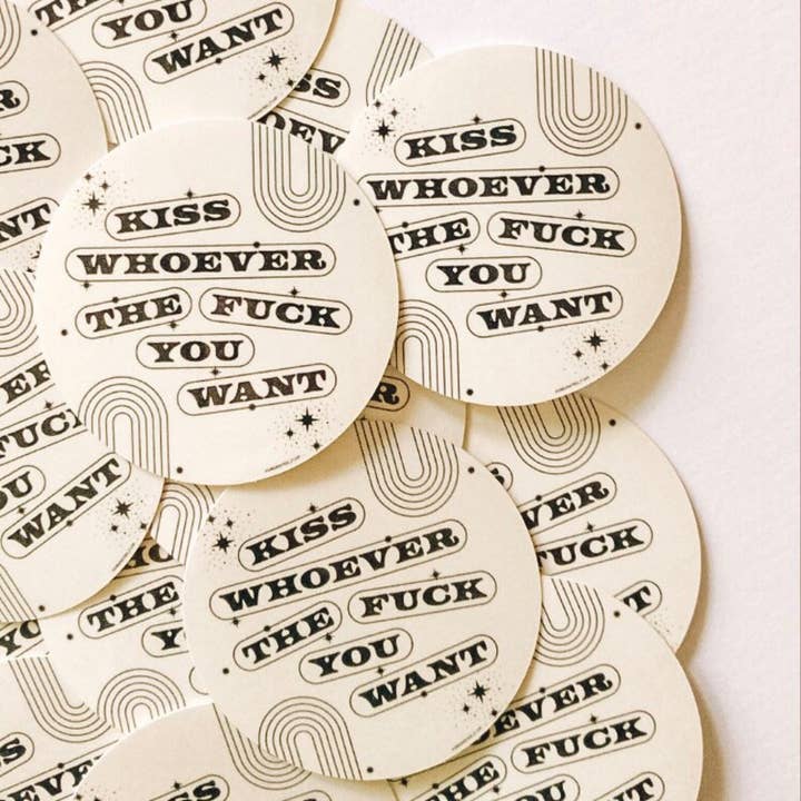 Kiss Whoever The Fuck You Want Sticker for wholesale by Unexpected Flair
