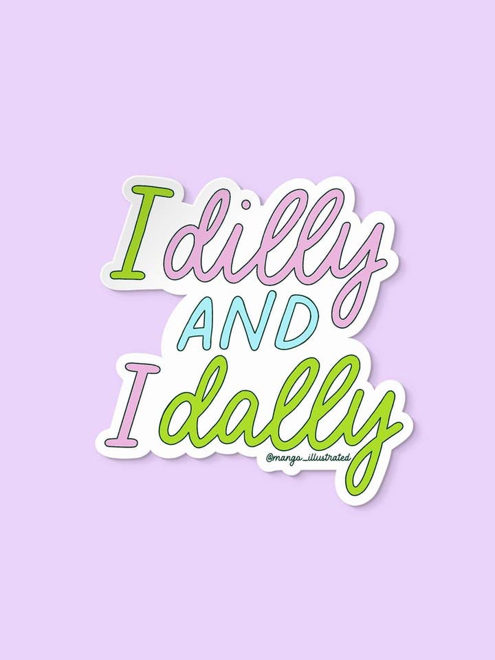 Dilly dally sticker and other Purchase Wholesale dilly dally. Free Returns & Net 60 Terms on Faire trending on Faire.