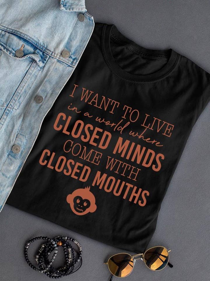 Closed Minds Closed Mouths Unisex Tee for wholesale by Swift Retail