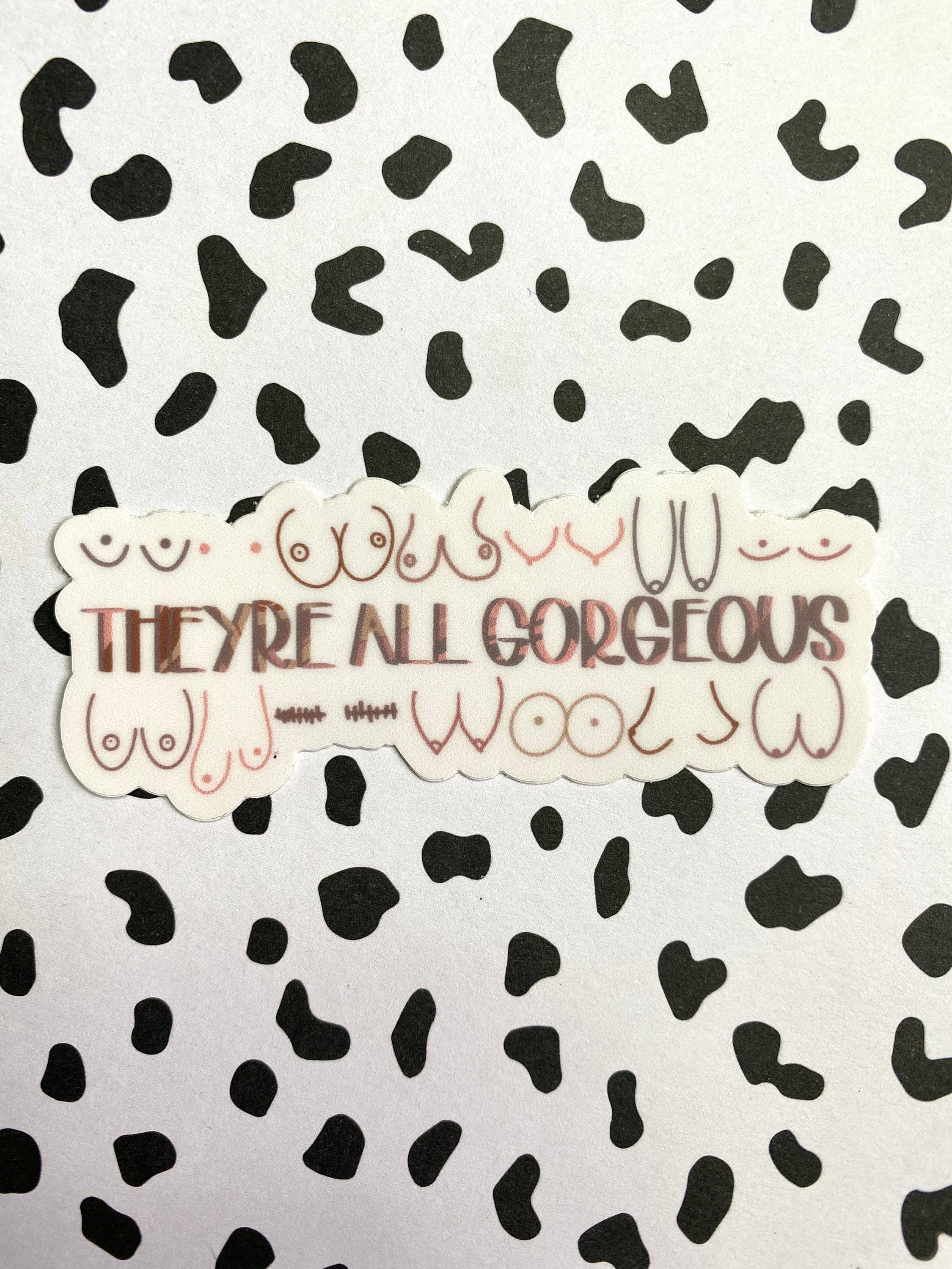 Michaela Shailene LLC - Wholesale Sticker - They're All Gorgeous Boobies Vinyl Sticker3