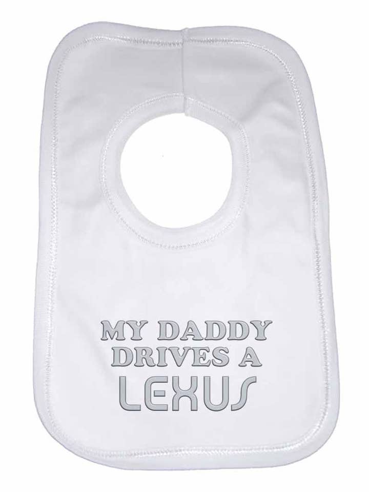 Bavoir pour bébé My Daddy Drives A Lexus pour la vente par Little Ratbag