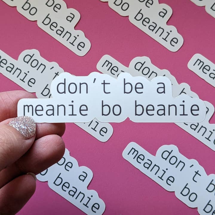 Retro Pop Paper – wholesale Sticker – Don't Be a Meanie Bo Beanie Sticker (Matte)