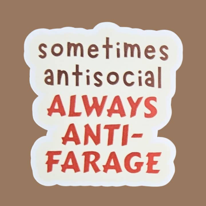 Stickers Farage statement Vinyl sticker Handmade for wholesale by sent with Pride