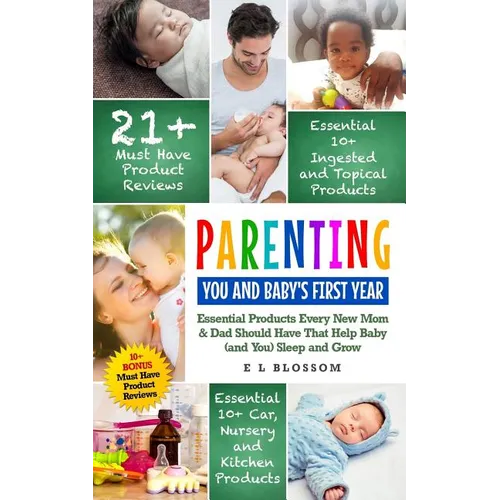 Books by splitShops - Wholesale Family & Relationships - Parenting: You and Baby's First Year: Must-Have Products Every New Mom & Dad Should Have That Help Baby (and You) Sleep and Grow - Paperback0
