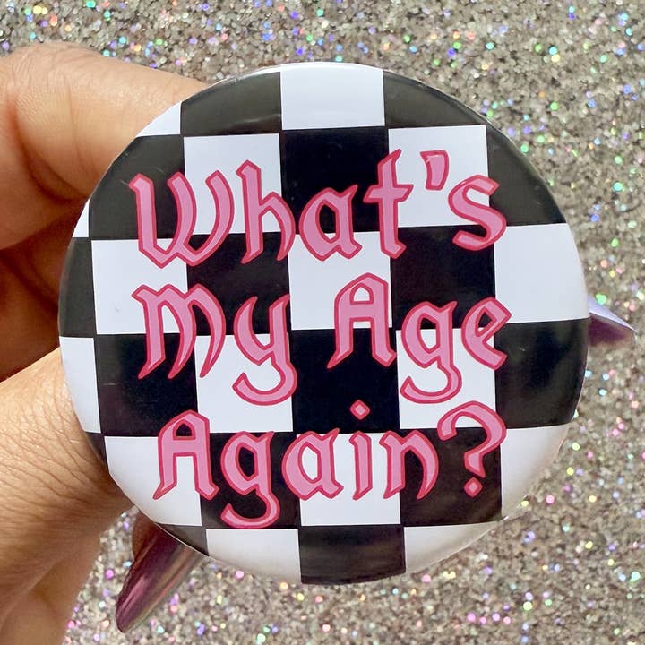 Botão "What's My Age Again" - Botão de Alfinete Temático Elder Emo por atacado de Siyo Boutique