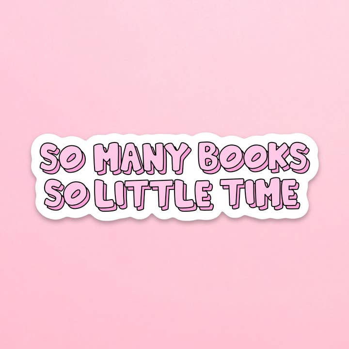 Tantos Libros Tan Poco Tiempo Pegatina Resistente al Agua para venta al por mayor de The Sunday Disco