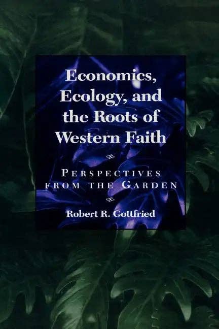 Books by splitShops - Wholesale Religion - Economics, Ecology, and the Roots of Western Faith: Perspectives from the Garden - Paperback0