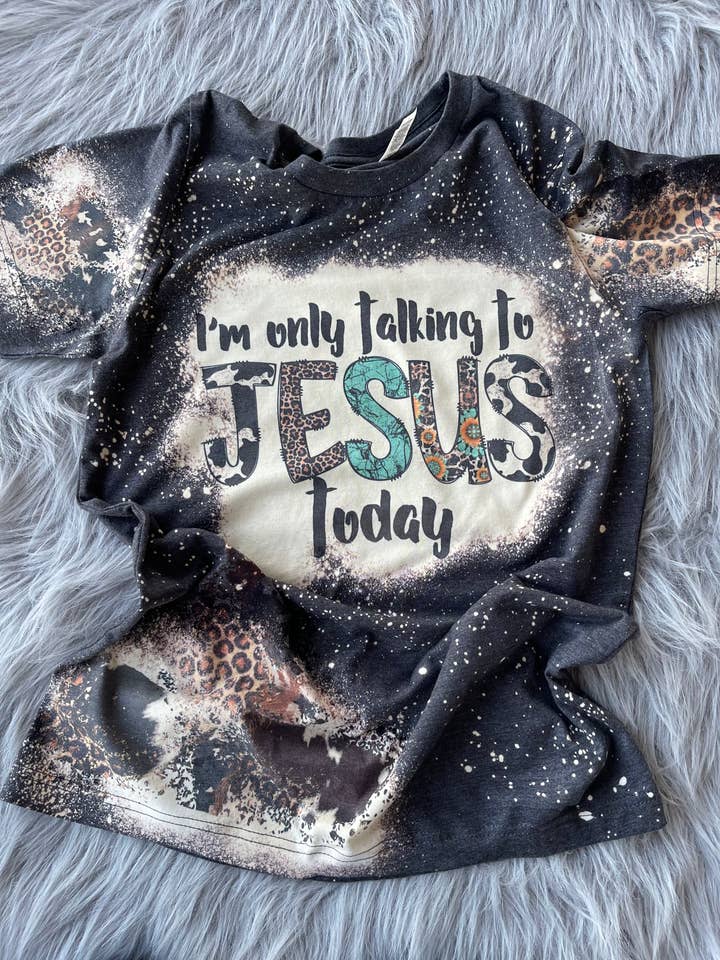 I’m only talking to Jesus today Graphic Tee, western style for wholesale by Hartley Co