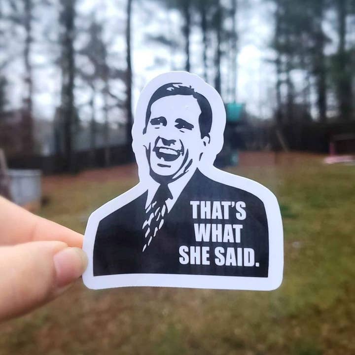 A Little Design Company - Wholesale Sticker - That's What She Said Sticker | The Office Funny Sticker