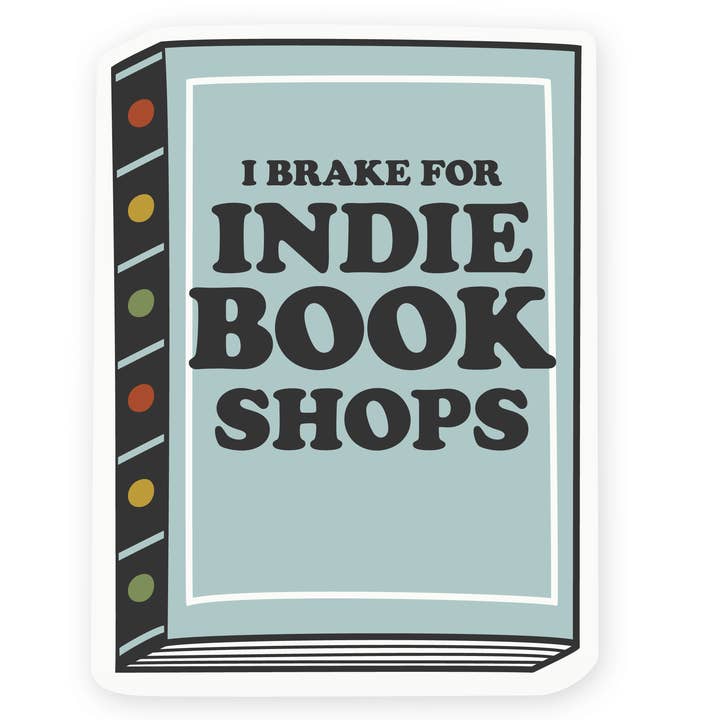 I Brake For Indie Books Shops Book Sticker for wholesale by The Handcrafted Story