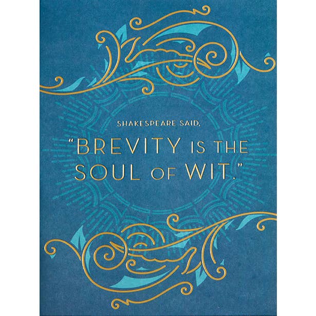 Insight Editions - #1 Pop Culture Publisher - Wholesale Everyday Greeting Card - William Shakespeare Brevity Embellished Card