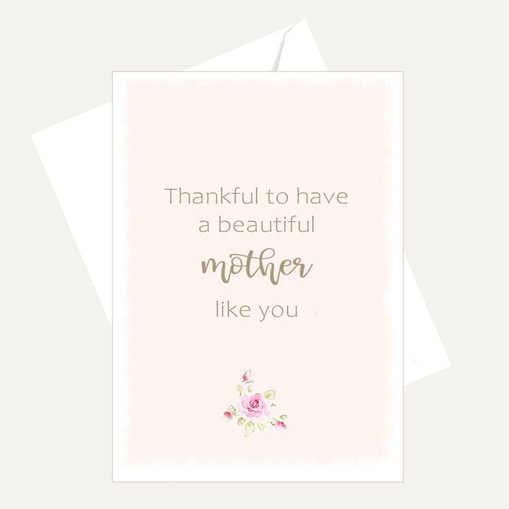 Thankful to Have a Mother Like You - Watercolor Rose Card for wholesale by Bellflower Girl