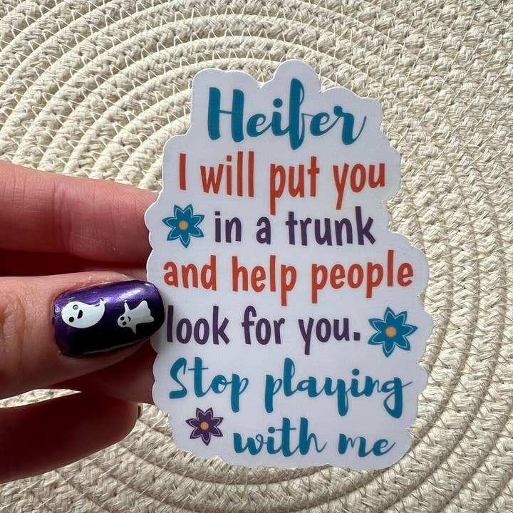 Autocollant en vinyle Heifer I will put you in a trunk pour la vente par AMA Printables