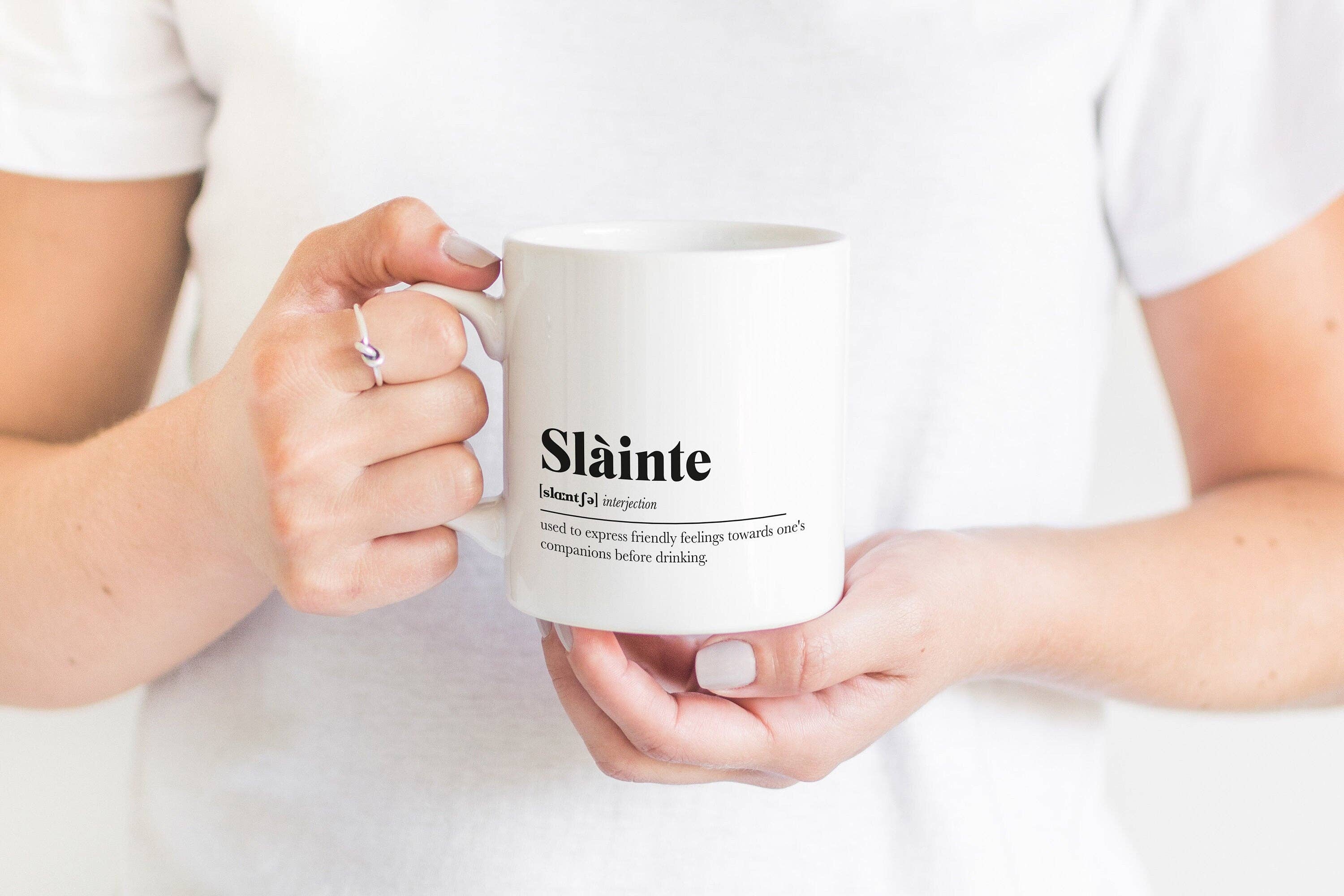 Kalloway Design – wholesale Coffee mug – Slainte Greeting Scots Saying Mug Housewarming Gift Living Minimalist Monochrome Typography Funny Scandi Scotland Slang Definition Scottish