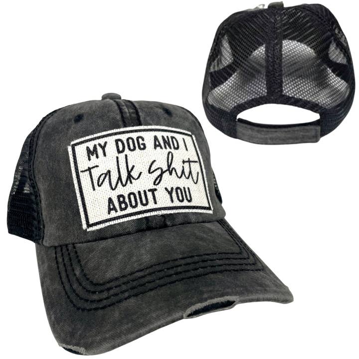 dkhandmade - Wholesale Trucker Hat - Unisex - MY DOG AND I TALK SHIT ABOUT YOU | UNISEX HAT | DISTRESSED