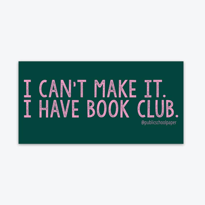 Tengo club de lectura - Pegatina para venta al por mayor de Public School Paper Co.