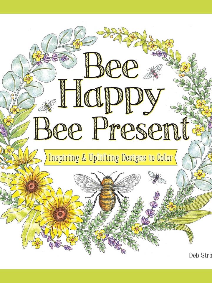 Bee Happy, Bee Present - Inspiring Designs to Color for wholesale by Fox Chapel Publishing