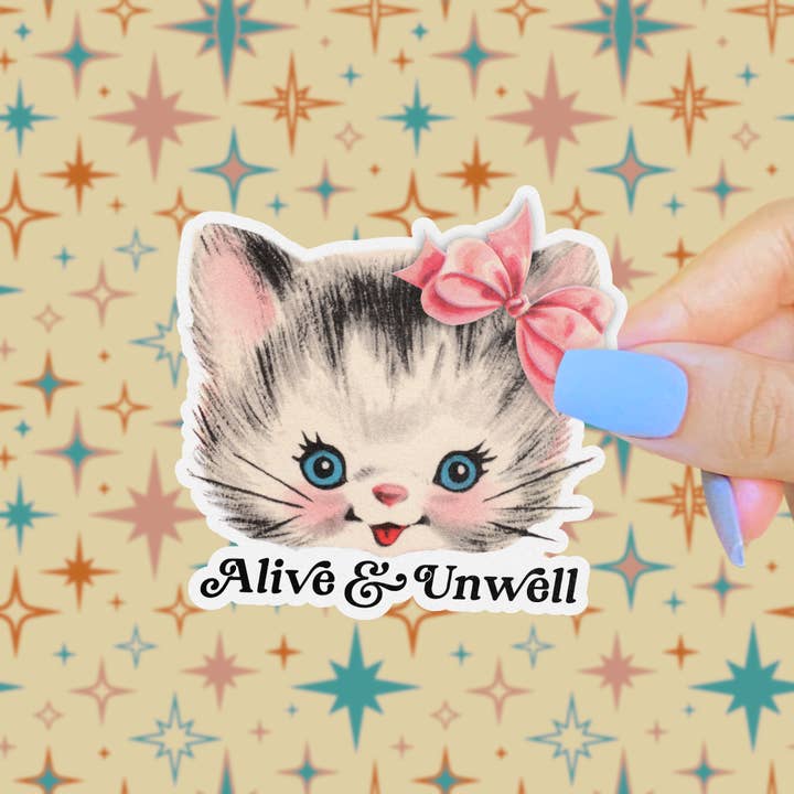 Pretty Toxic Stickers - Wholesale Sticker - Alive & Unwell Sticker, Retro Kitsch Kitten, Existentialism