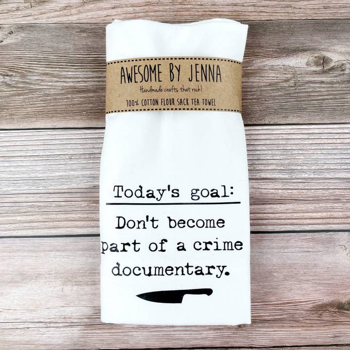 Torchon documentaire Today's Goal Crime pour la vente par Awesome by Jenna