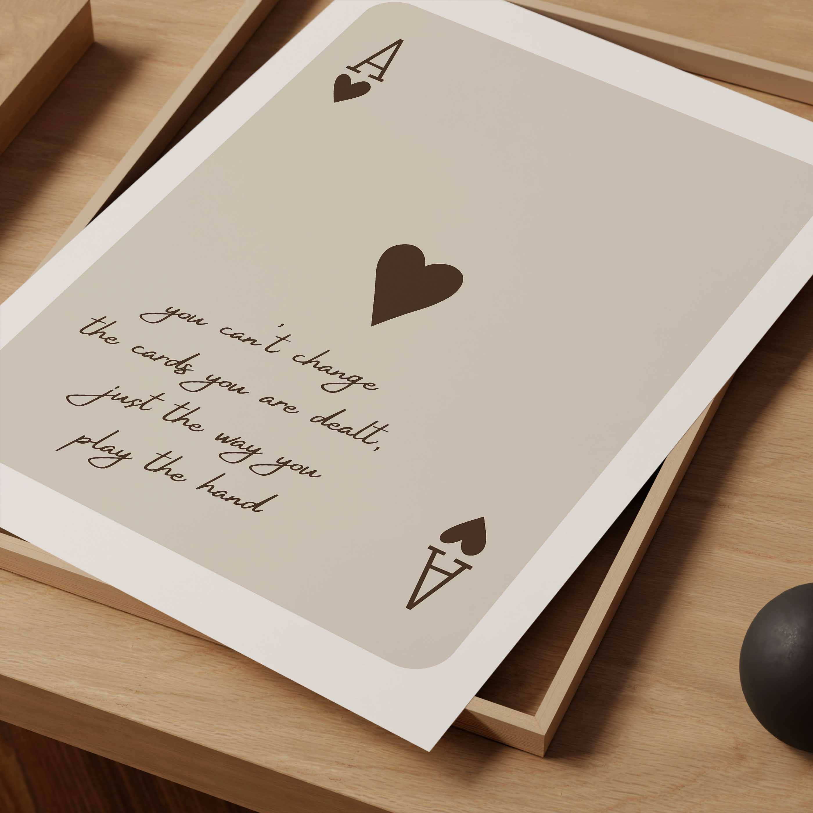 D'LUXE PRINTS - Wholesale Poster - The Cards You Are Dealt Print9