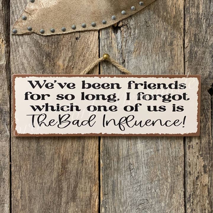 Bad Influence, Funny Friendship Gift, Friend Birthday Gift for wholesale by North Fork Mercantile