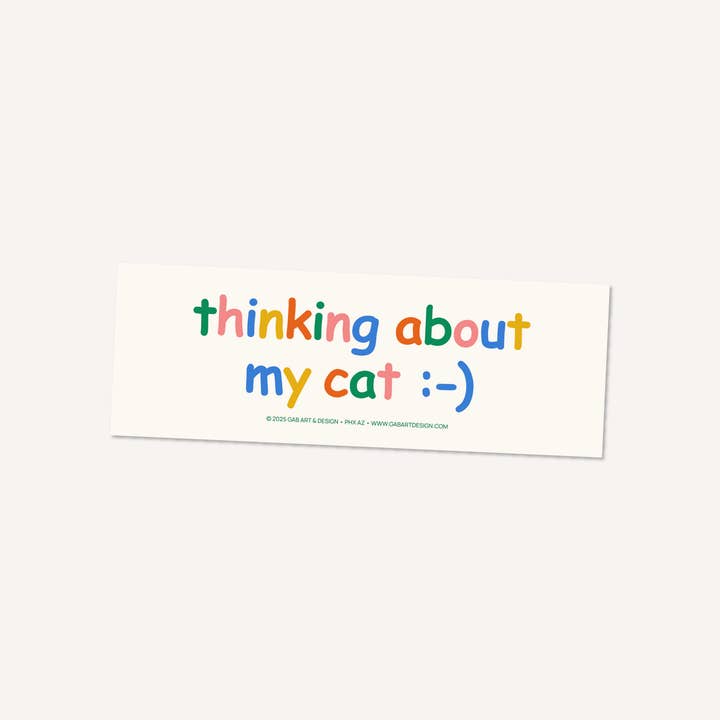 thinking about my cat bumper sticker / magnet for wholesale by Gab Art & Design