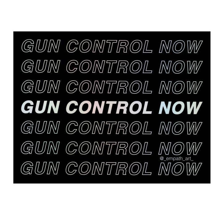 "Gun Control Now" Holographic Sticker for wholesale by Empath Art