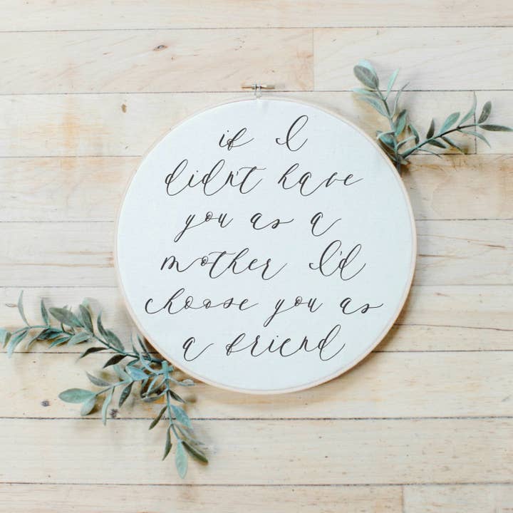 I'd Choose You as a Friend Faux Embroidery Hoop for wholesale by DWELL Home Shoppe