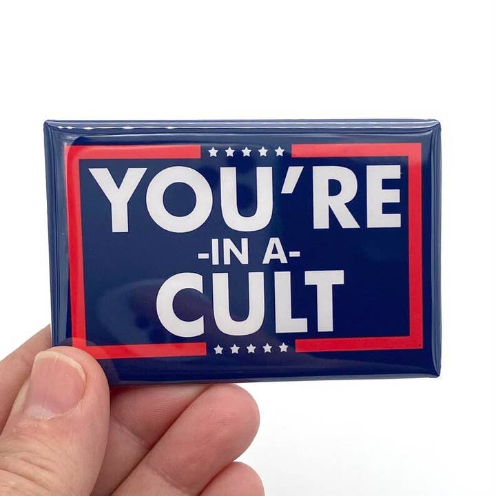 you’re in a cult rectangle magnet for wholesale by Anthem Sticker Company