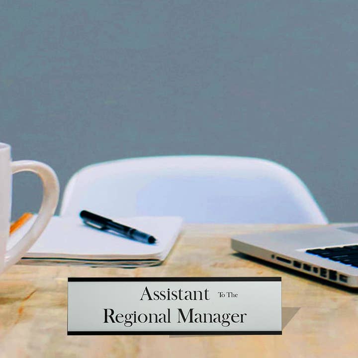 Assistant (to the) Regional Manager - Office Desk Plate for wholesale by Calm Down Caren