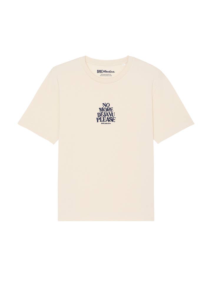 BMCollective - Wholesale Screen Printed T-Shirt - Unisex - No More Déjà vu Tee1