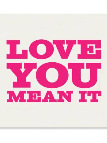 Love You Mean It Mini Greeting Card for wholesale by Tiramisu Paperie